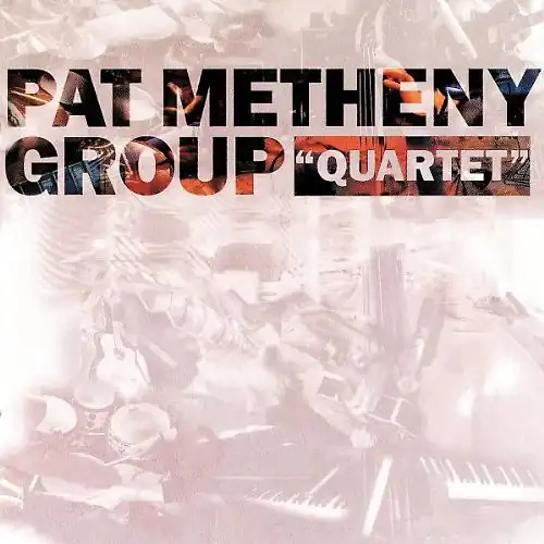 Pat group metheny - metheny, quartet
