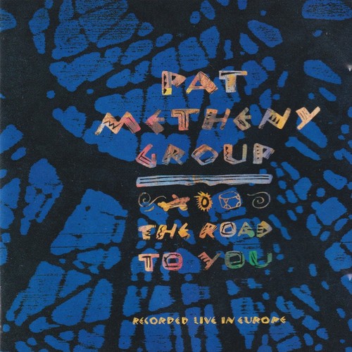 Pat metheny group the - group, to