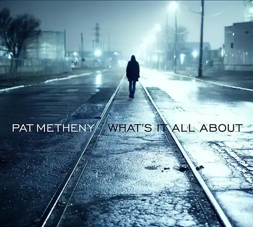 Pat metheny what - pat,