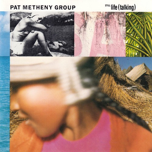 Pat metheny group still life - group,