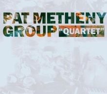 Quartet von pat metheny group - von,