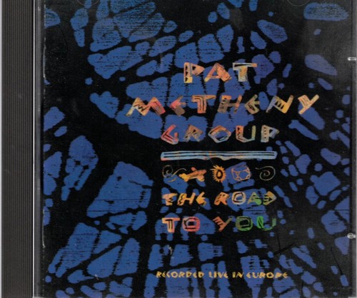 Pat metheny group the road - the, to